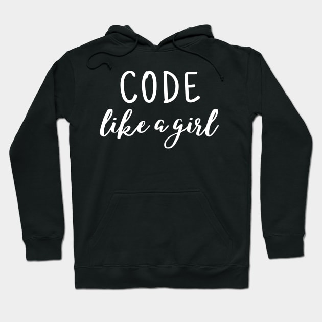 Code like a girl Hoodie by colorbyte